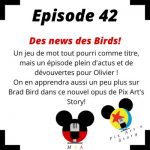 Episode 42 : Des news et des Birds! (Pix'Art Story)