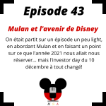 Episode 43 : Mulan et l'avenir de Disney.