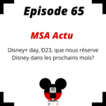 Episode 65 : Disney+ day, D23, que nous réserve Disney dans les prochains mois?