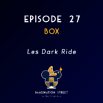 Episode 27 : BOX - Les Dark Ride￼
