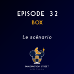Episode 32 : BOX - Scénarios